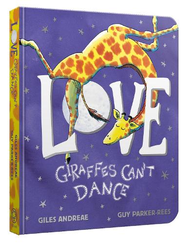 Love from Giraffes Can't Dance Board Book (Board book)