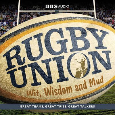 Rugby Union: Wit, Wisdom and Mud (CD-Audio)