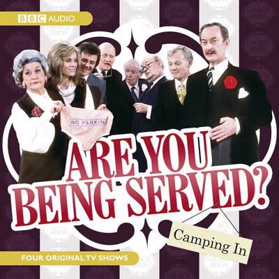 "Are You Being Served?": Camping in (CD-Audio)
