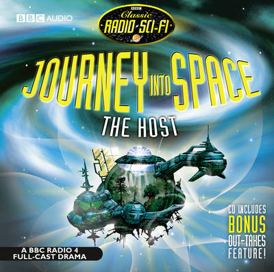 Journey into Space: The Host - Classic Radio Sci-Fi (CD-Audio)