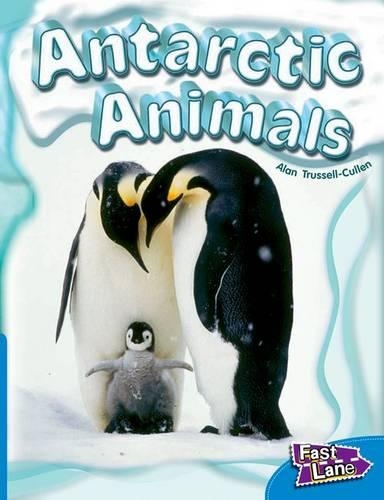 Antarctic Animals Fast Lane Blue Non-Fiction (Paperback)