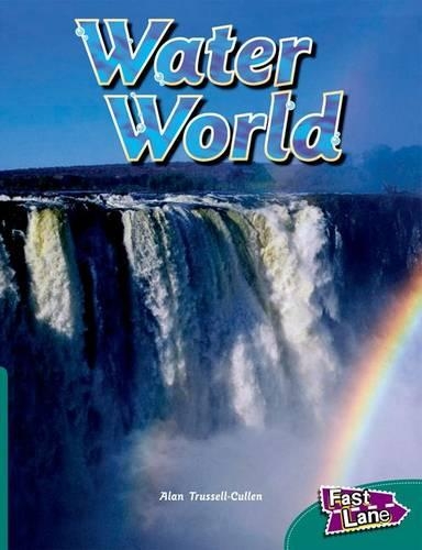 Water World Fast Lane Green Non-Fiction (Paperback)
