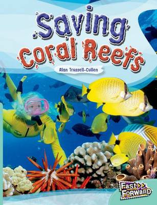 Saving Coral Reefs Fast Lane Turquoise Non-Fiction (Paperback)