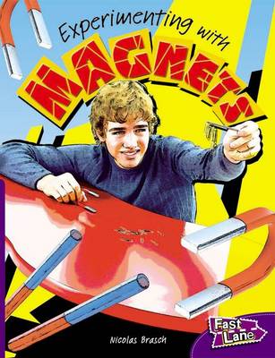Experimenting With Magnets Fast Lane Purple Non-Fiction (Paperback)