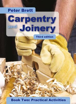 Carpentry and Joinery Book Two: Practical Activities (Paperback)