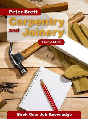 Carpentry and Joinery: Job Knowledge: Book 1 (Paperback)