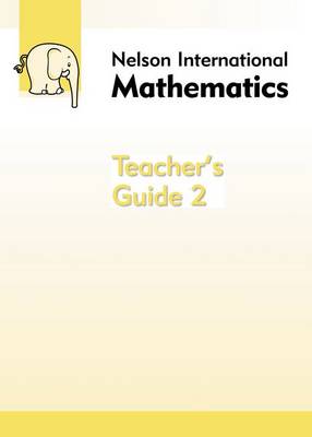 Nelson International Mathematics Teacher's Guide 2 (Paperback)