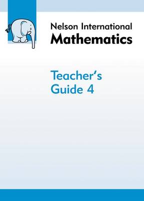 Nelson International Mathematics Teacher's Guide 4 (Paperback)