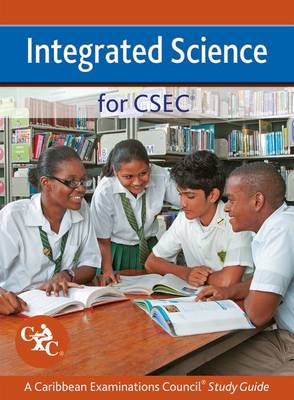 Integrated Science for CSEC A Caribbean Examinations Council Study Guide