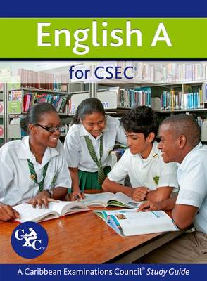 English A for CSEC: A CXC Study Guide
