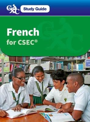 French for CSEC: A CXC Study Guide