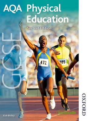 AQA GCSE Physical Education By Kirk Bizley | Waterstones