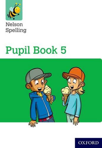 Nelson Spelling Pupil Book 5 Year 5/P6 (Paperback)