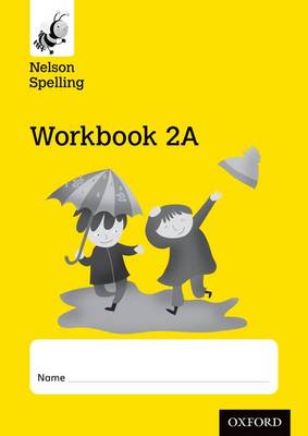 Nelson Spelling Workbook 2A Year 2/P3 (Yellow Level) x10 (Paperback)