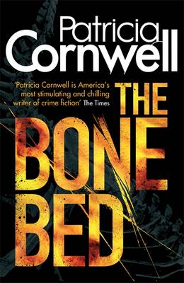 The Bone Bed - Scarpetta Novels 20 (Paperback)