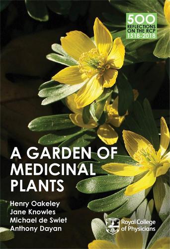 A Garden of Medicinal Plants - 500 Reflections on the RCP, 1518-2018 (Paperback)