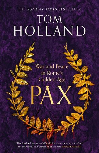 Pax: War and Peace in Rome's Golden Age  (Hardback)