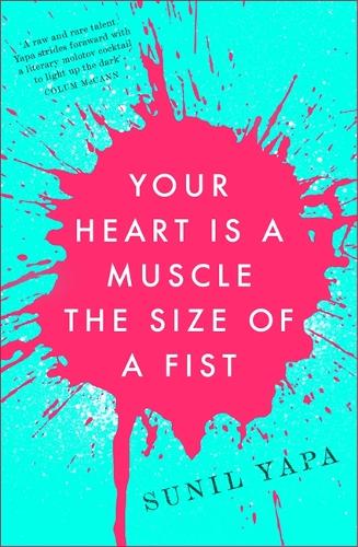 Your Heart is a Muscle the Size of a Fist (Hardback)
