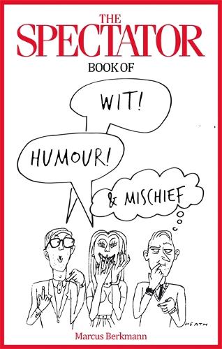 The Spectator Book of Wit, Humour and Mischief (Hardback)