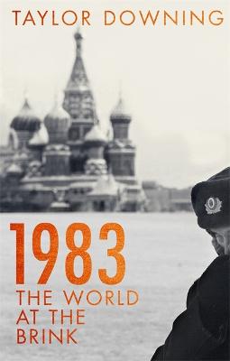 1983: The World at the Brink (Hardback)