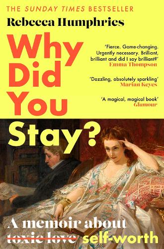 Why Did You Stay?: A memoir about self-worth (Hardback)