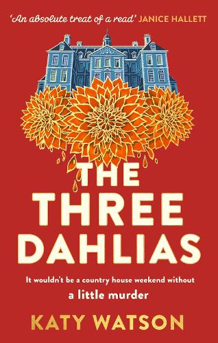 The Three Dahlias - Three Dahlias Mysteries (Paperback)
