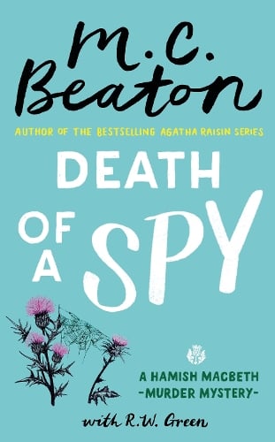 Death of a Spy: A Hamish Macbeth Mystery - Hamish Macbeth (Paperback)