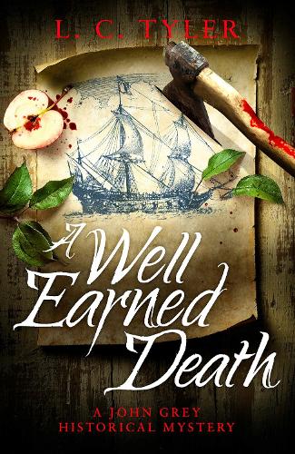 A Well-Earned Death - A John Grey Historical Mystery (Hardback)