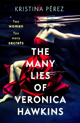 The Many Lies of Veronica Hawkins (Hardback)