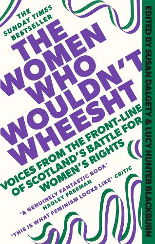 The Women Who Wouldn't Wheesht (Paperback)