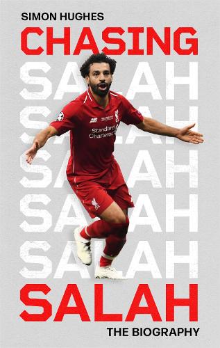 Chasing Salah: The Biography (Paperback)