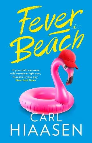 Fever Beach by Carl Hiaasen | Waterstones