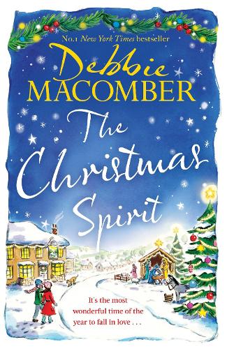 The Christmas Spirit by Debbie Macomber | Waterstones