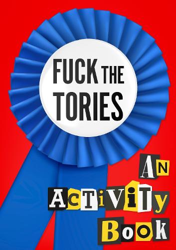 Fuck the Tories (Paperback)