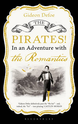 The Pirates! in an Adventure with the Romantics (Hardback)