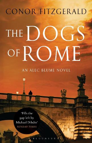 The Dogs of Rome: An Alec Blume Novel (Paperback)