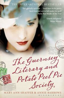 The Guernsey Literary And Potato Peel Pie Society By Mary Ann Shaffer Annie Barrows Waterstones