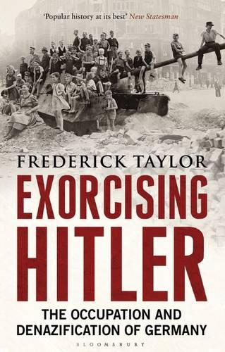 Exorcising Hitler - Frederick Taylor