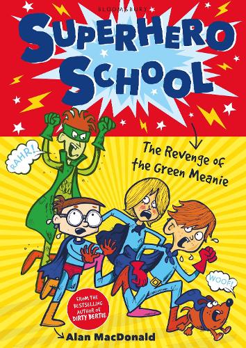 Superhero School: The Revenge of the Green Meanie - Superhero School (Paperback)