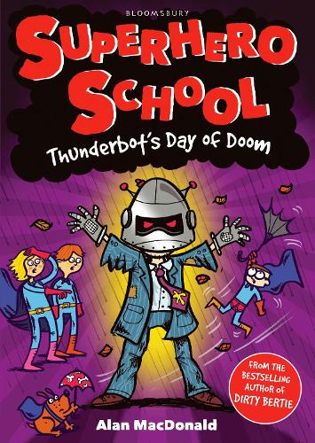 Thunderbot's Day of Doom - Superhero School (Paperback)