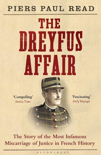 The Dreyfus Affair: The Story of the Most Infamous Miscarriage of Justice in French History (Paperback)