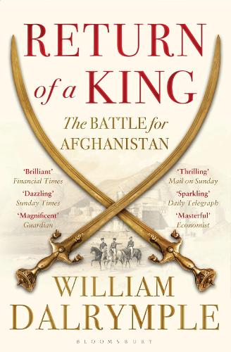 Return of a King: The Battle for Afghanistan (Paperback)