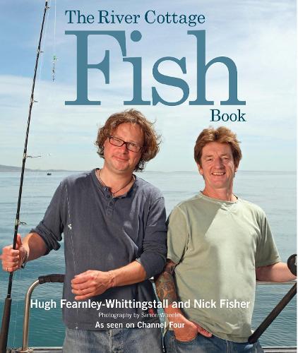 The River Cottage Fish Book (Hardback)