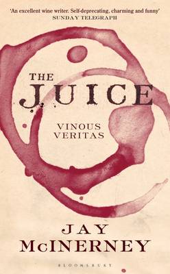 The Juice: Vinous Veritas (Hardback)