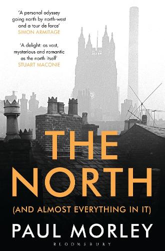 The North: (And Almost Everything In It) (Paperback)