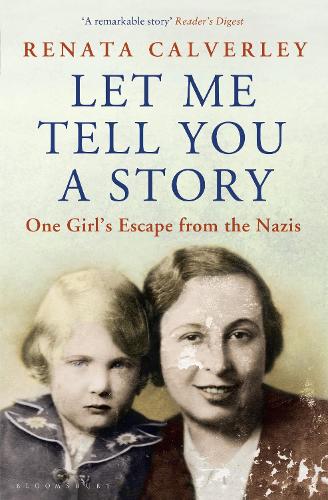 Let Me Tell You a Story: One Girl's Escape from the Nazis (Paperback)