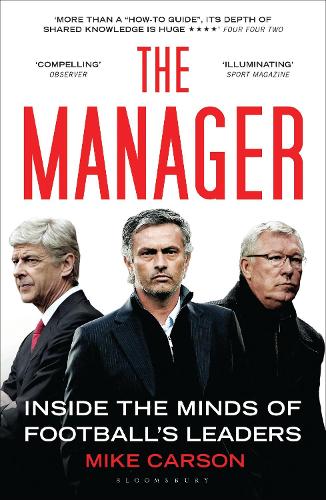 The Manager: Inside the Minds of Football's Leaders (Paperback)