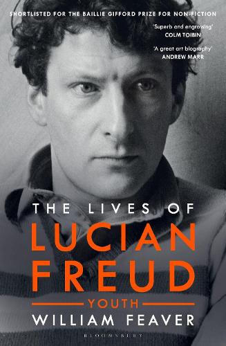 The Lives of Lucian Freud: YOUTH 1922 - 1968 (Paperback)