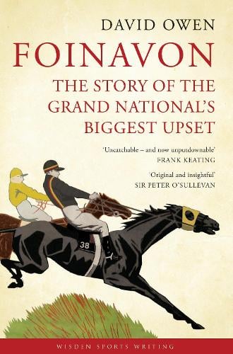 Foinavon: The Story of the Grand National's Biggest Upset - Wisden Sports Writing (Paperback)