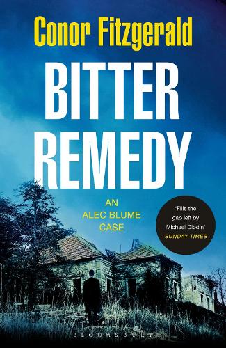 Bitter Remedy: An Alec Blume Case (Paperback)